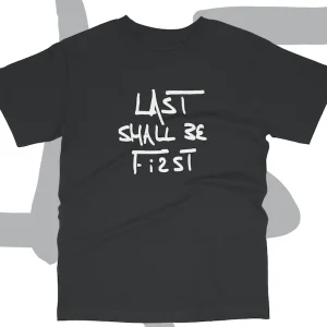Last Shall Be First T